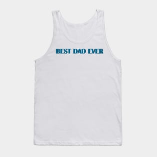 Best Dad Ever Tank Top